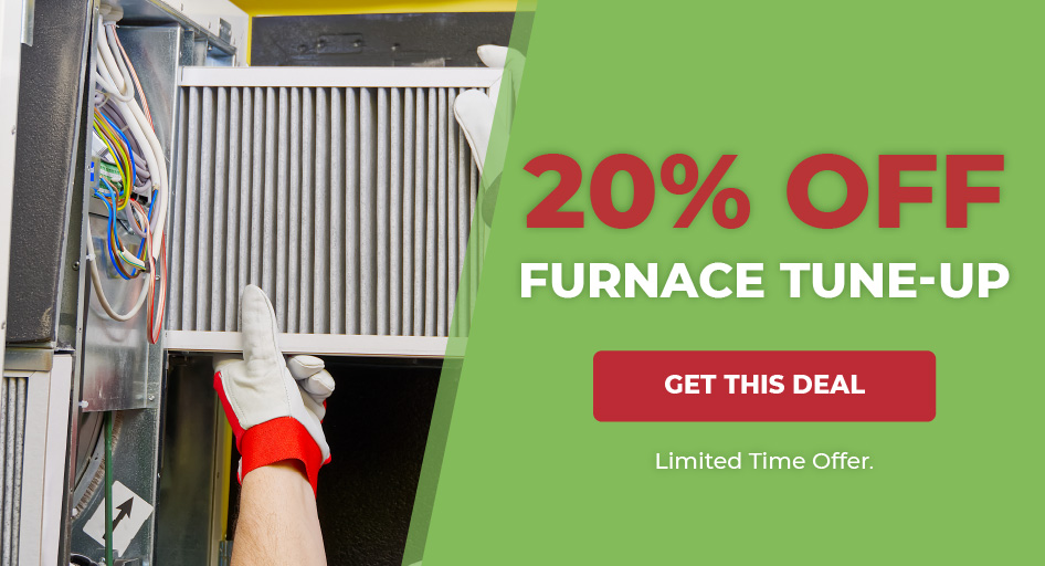 Get 20% off your home furnace tune up
