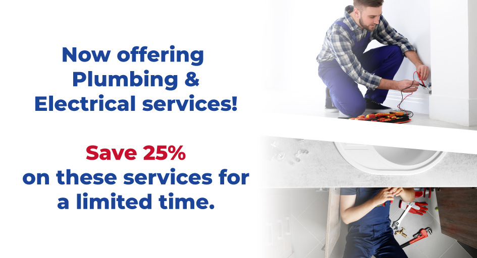 save 25%on plumbing and electrical services